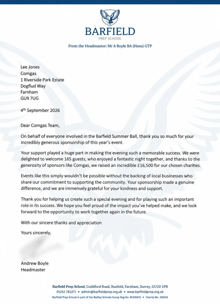 Letter on Barfield Prep School headed paper from Headmaster Andrew Boyle, thanking ComGas for sponsoring the Barfield Summer Ball and recording 165 guests and £16,500 raised for the school’s chosen charities